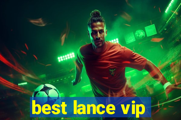 best lance vip